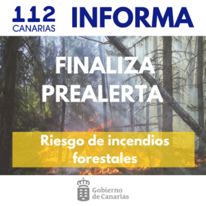 Finaliza prealerta por riesgo de incendios forestales